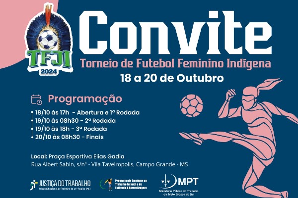 Justiça do Trabalho promoverá 1º Torneio de Futebol Feminino Indígena