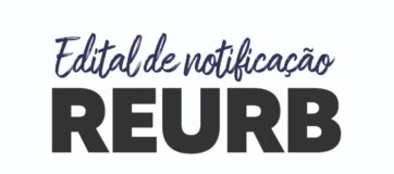 Edital de Notificação sobre inicio de Regularização Fundiária – REURB