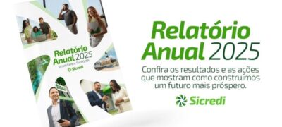 Sicredi Centro-Sul MS/BA divulga Relatório Anual 2025
