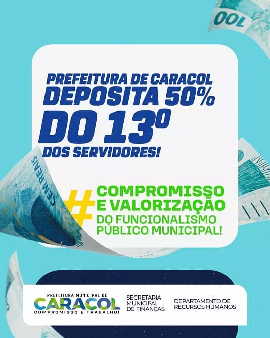 Prefeitura de Caracol deposita 50% do 13º Salário dos servidores municipais