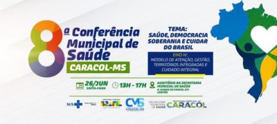 Caracol se prepara para a 8ª Conferência Municipal de Saúde