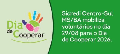 Sicredi Centro-Sul MS/BA mobiliza comunidade para o Dia C 2026 com ações de solidariedade neste sábado (29)
