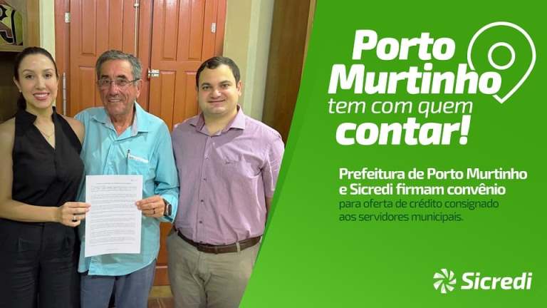 Prefeitura de Porto Murtinho e Sicredi firmam convênio para oferta de crédito consignado aos servidores municipais