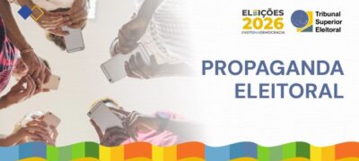Propaganda eleitoral nas ruas e na internet começa neste domingo