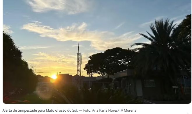 Com calor de 40°C, MS entra em alerta de tempestade e ventos de até 100 km/h